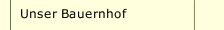 Unser Bauernhof